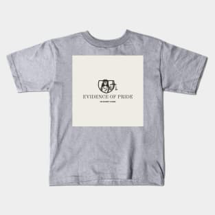 EVIDENCE OF PRIDE IN EVERY CASE LAWYER'S LIFE Kids T-Shirt